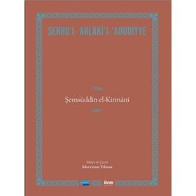 Şerhu'l Ahlaki'l Adudiyye Şemsüddin El Kirmani - Kolektif