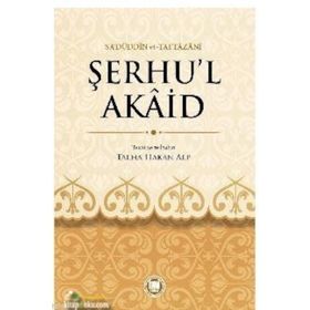 ŞERHU'L AKAID - SA´DÜDDİN ET-TAFTAZANI