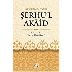 ŞERHU'L AKAID - SA´DÜDDİN ET-TAFTAZANI