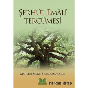 Şerhü’l Emali Tercümesi - Mahmut Şevket Ustaosmanoğlu
