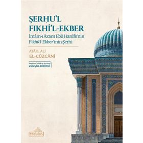 Şerhul Fıkhil-Ekber - Endülüs Yayınları