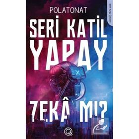 Seri Katil Yapay Zeka mı? Q Yayınları