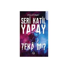 Seri Katil Yapay Zeka mı? Q Yayınları