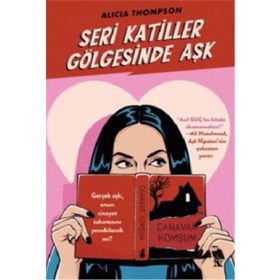 Seri Katiller Gölgesinde Aşk - Alicia Thompson