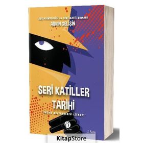 Seri Katiller Tarihi - Arkın Gelişin