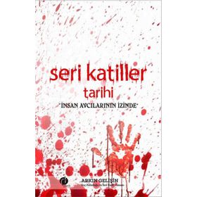 Seri Katiller Tarihi - Arkın Gelişin