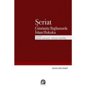 Şeriat Günümüz Bağlamında İslam Hukuku - Frank Griffel