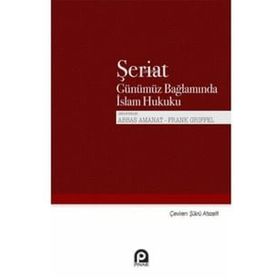 Şeriat Günümüz Bağlamında İslam Hukuku - Frank Griffel