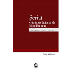 Şeriat Günümüz Bağlamında İslam Hukuku - Frank Griffel