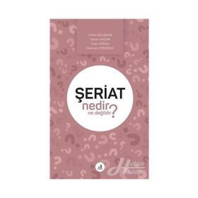 Şeriat Nedir Ne Değildir? - Kolektif
