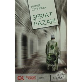 ŞERİAT PAZARI - HIKMET ÇETİNKAYA