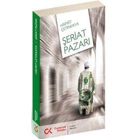 ŞERİAT PAZARI - HIKMET ÇETİNKAYA