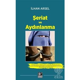 Şeriat ve Aydınlanma - İlhan Arsel