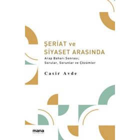 Şeriat ve Siyaset Arasında - Casir Avde