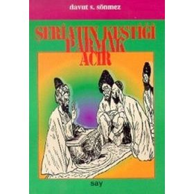 ŞERİATIN KESTİĞİ PARMAK ACIR - DAVUT F. SÖNMEZ