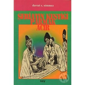 ŞERİATIN KESTİĞİ PARMAK ACIR - DAVUT F. SÖNMEZ