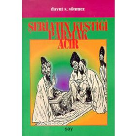 ŞERİATIN KESTİĞİ PARMAK ACIR - DAVUT F. SÖNMEZ