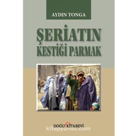 Şeriatin Kestiği Parmak - Aydın Tonga