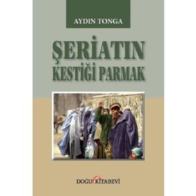 Şeriatin Kestiği Parmak - Aydın Tonga