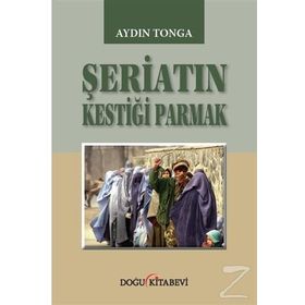 Şeriatin Kestiği Parmak - Aydın Tonga