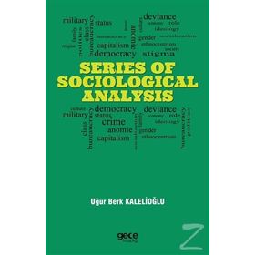 Series Of Sociological Analysis Uğur Berk Kalelioğlu
