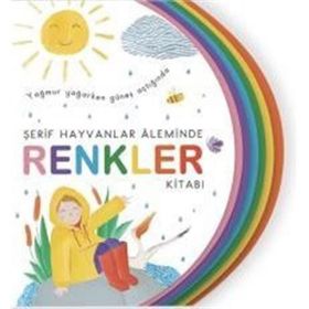 Şerif Hayvanlar Aleminde - Renkler Kitabı - Şeyma Kara
