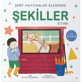 Şerif Hayvanlar Aleminde Şekiller Kitabı - Sevinç Erzurumlu - Uçan Kitap Yayınları