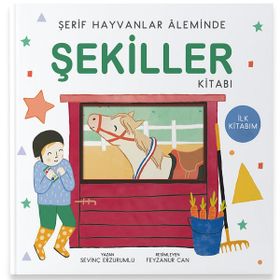 Şerif Hayvanlar Aleminde Şekiller Kitabı - Sevinç Erzurumlu - Uçan Kitap Yayınları