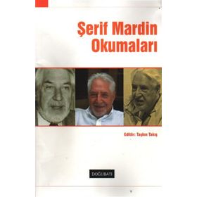 ŞERİF MARDIN OKUMALARI - TAŞKIN TAKIŞ