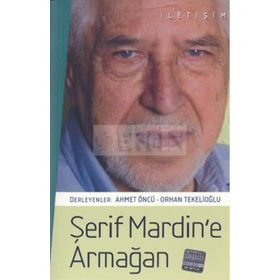 ŞERİF MARDIN'E ARMAĞAN - ORHAN TEKELİOĞLU;AHMET ÖNCÜ