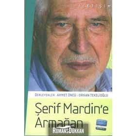 ŞERİF MARDIN'E ARMAĞAN - ORHAN TEKELİOĞLU;AHMET ÖNCÜ