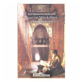 ŞERİF MURTAZA'NIN EMALI'SINDE KUR'AN MÜŞKİLLERİ VE MÜTEŞABİHLERİ - CELIL KIRAZ