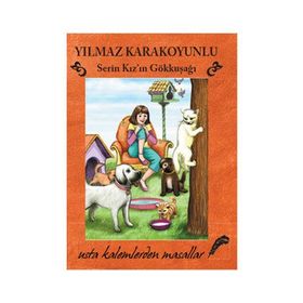 SERIN KIZ'IN GÖKKUŞAĞI - YILMAZ KARAKOYUNLU