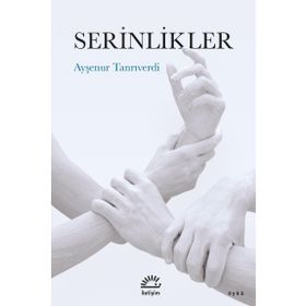 Serinlikler Ayşenur Tanrıverdi
