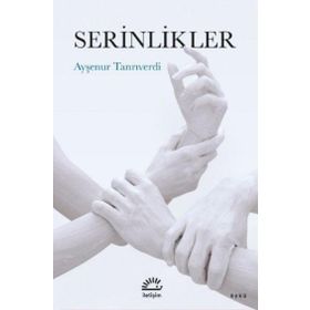 Serinlikler Ayşenur Tanrıverdi