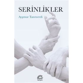 Serinlikler Ayşenur Tanrıverdi