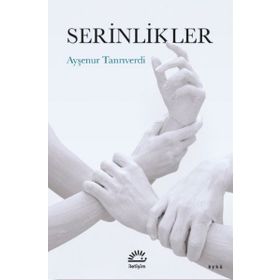 Serinlikler Ayşenur Tanrıverdi