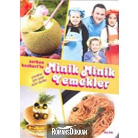 SERKAN BOZKURT'LA MINIK MINIK YEMEKLER ÇOCUKLAR İÇİN İŞTAH AÇICI TARIFLER - SERKAN BOZKURT