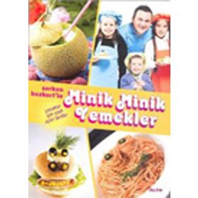 SERKAN BOZKURT'LA MINIK MINIK YEMEKLER ÇOCUKLAR İÇİN İŞTAH AÇICI TARIFLER - SERKAN BOZKURT