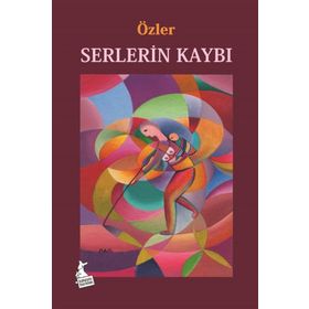 Serlerin Kaybı - Mehmet Ali Özler - Kanguru Yayınları