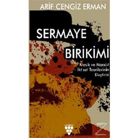 Sermaye Birikimi - Arif Cengiz Erman