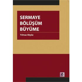 SERMAYE BÖLÜŞÜM BÜYÜME - YILMAZ AKYÜZ