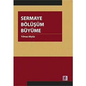 SERMAYE BÖLÜŞÜM BÜYÜME - YILMAZ AKYÜZ