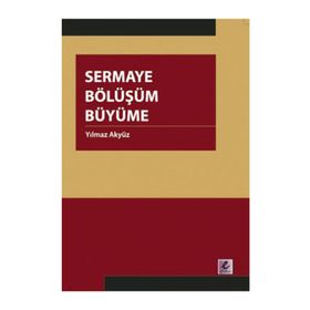 SERMAYE BÖLÜŞÜM BÜYÜME - YILMAZ AKYÜZ