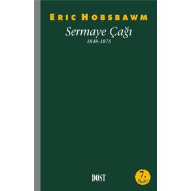 Sermaye Çağı 1848-1875 - eric j hobsbawn