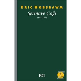 Sermaye Çağı 1848-1875 - eric j hobsbawn