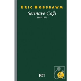 Sermaye Çağı 1848-1875 - eric j hobsbawn