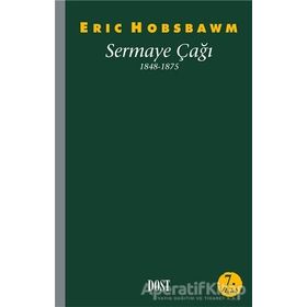 Sermaye Çağı 1848-1875 - eric j hobsbawn