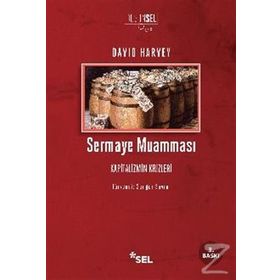 SERMAYE MUAMMASI KAPITALIZMIN KRIZLERI - DAVID HARVEY