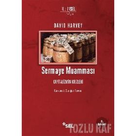 SERMAYE MUAMMASI KAPITALIZMIN KRIZLERI - DAVID HARVEY